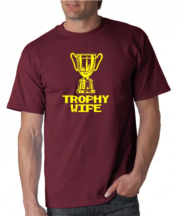 Trophy Wife T-shirt