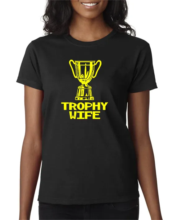 Trophy Wife T-shirt