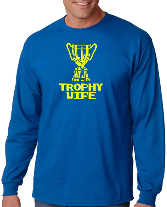 Trophy Wife T-shirt